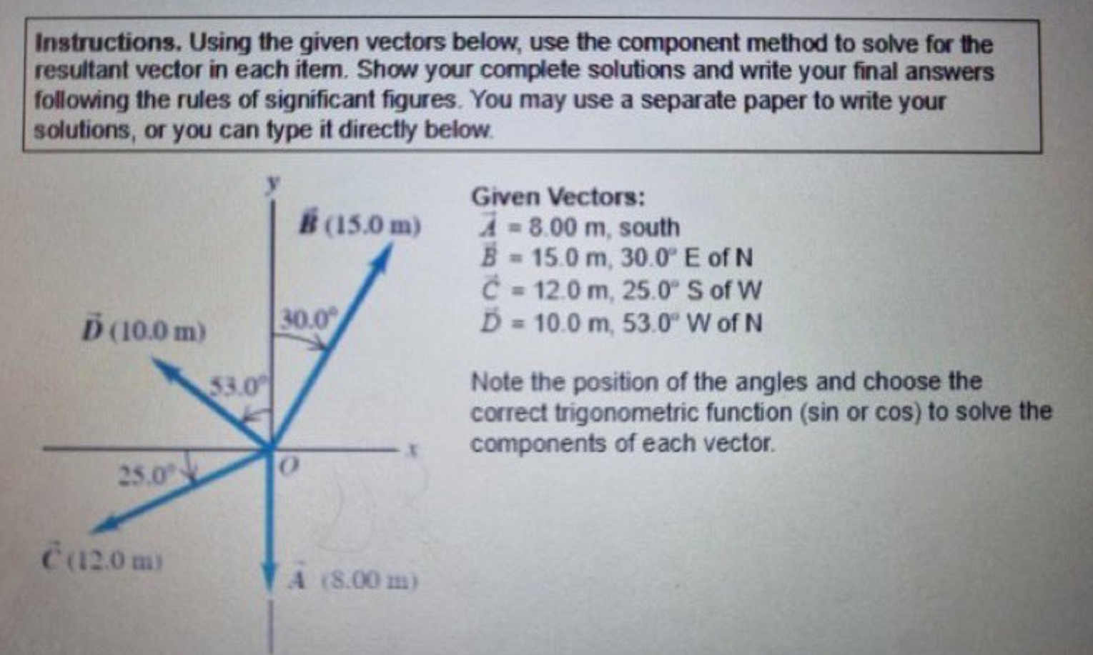 C + D\fInstructions. Using the given vectors below, use the component method