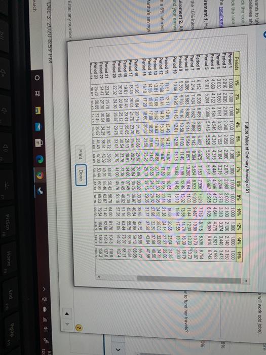 invest her savings at 10% until she depletes her funds Click the