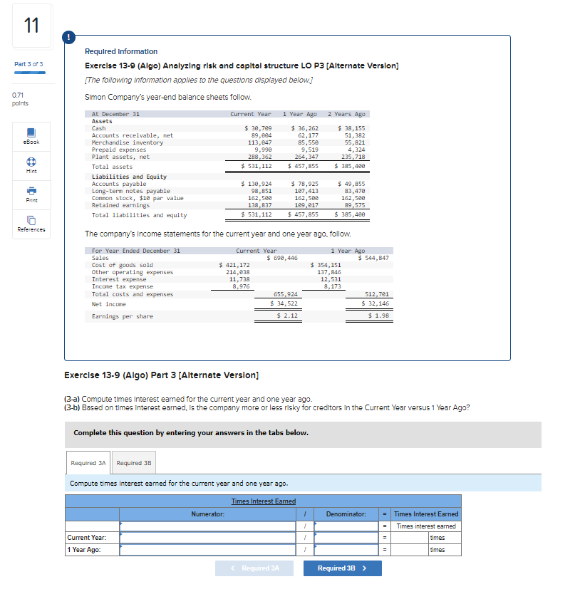 the acid-test ratlo for each of the three years. (2-b) Did the