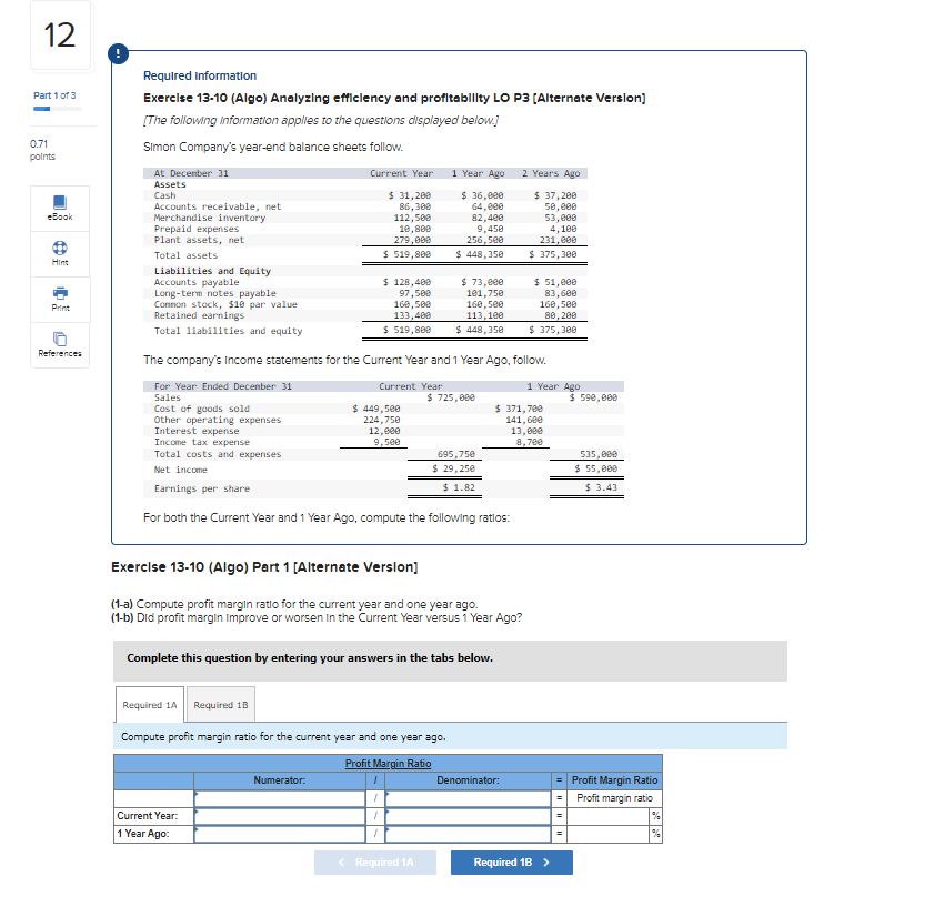 acid-test ratio Improve or worsen over the three-year perlod? Complete this question