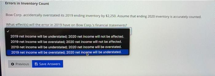  Errors in Inventory Count Bow Corp. accidentally overstated its 2019 ending