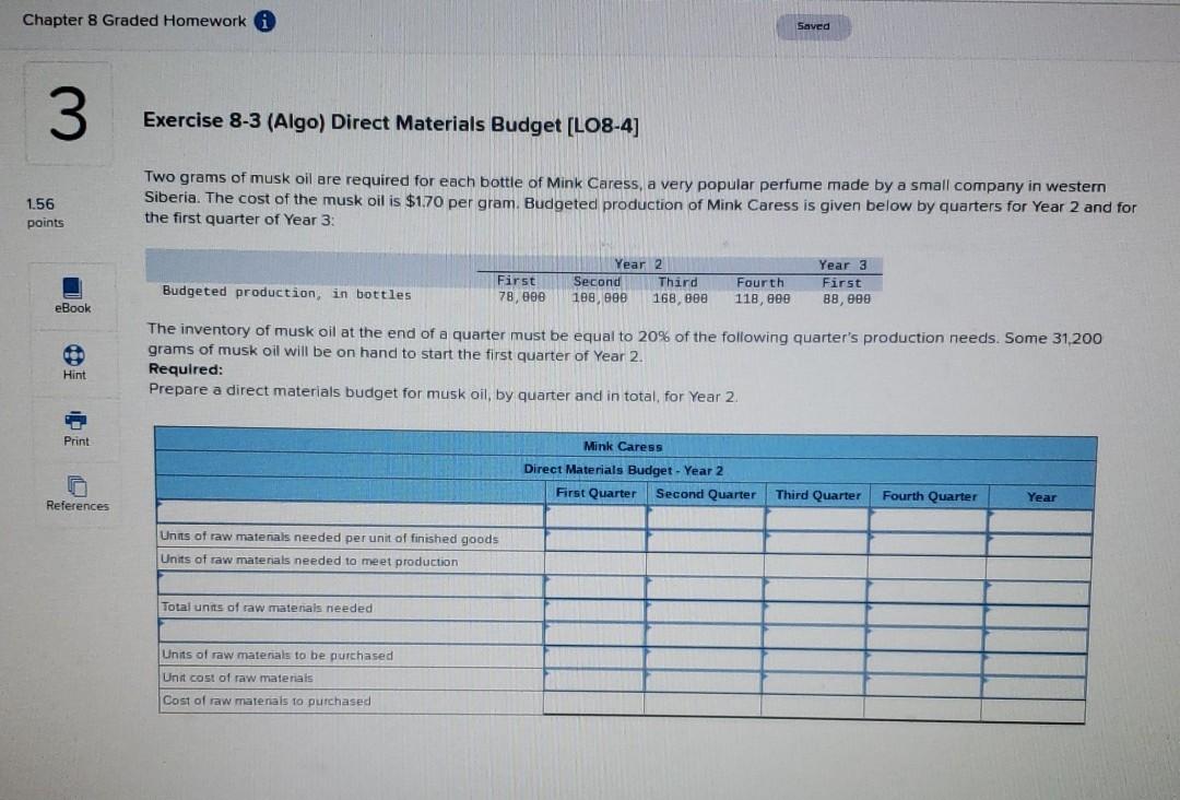 Chapter 8 Graded Homework i Saved 3 Exercise 8-3 (Algo) Direct