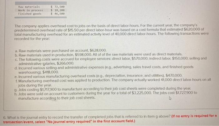  Raw materials Work in process Finished goods $ 72,500 $ 18,200