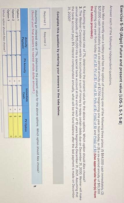  Exercise 5-10 (Algo) Future and present value (L05-3, 5-7, 5-8] Answer