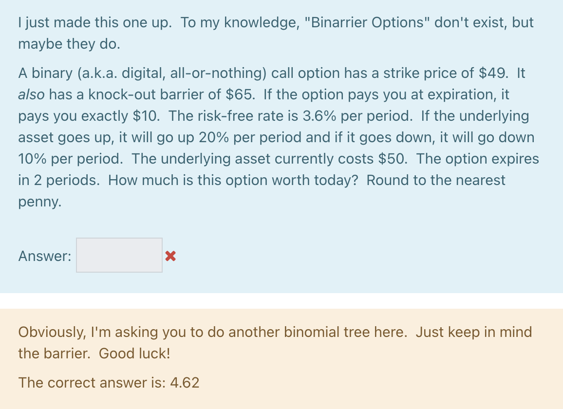  I just made this one up. To my knowledge, "Binarrier Options"