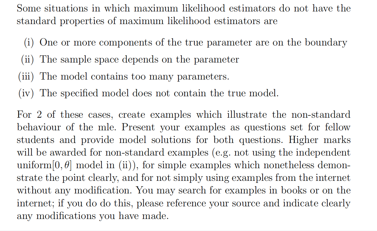  Some situations in which maximum likelihood estimators do not have the