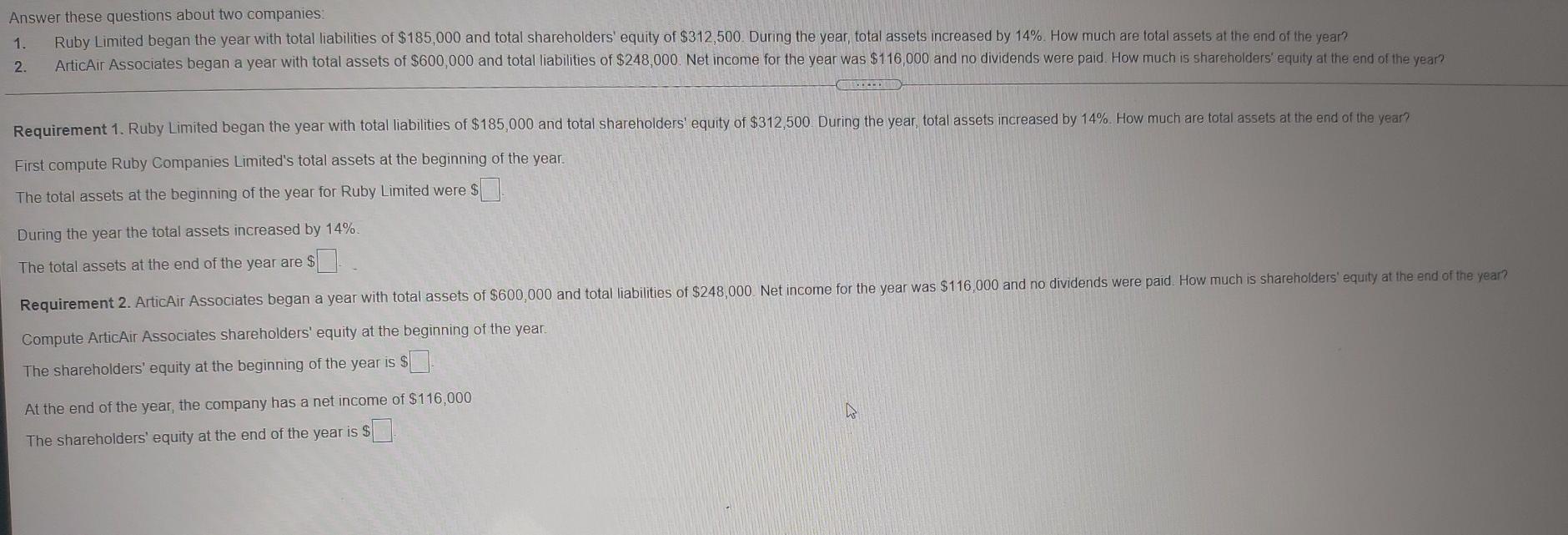  Answer these questions about two companies: 1 Ruby Limited began the