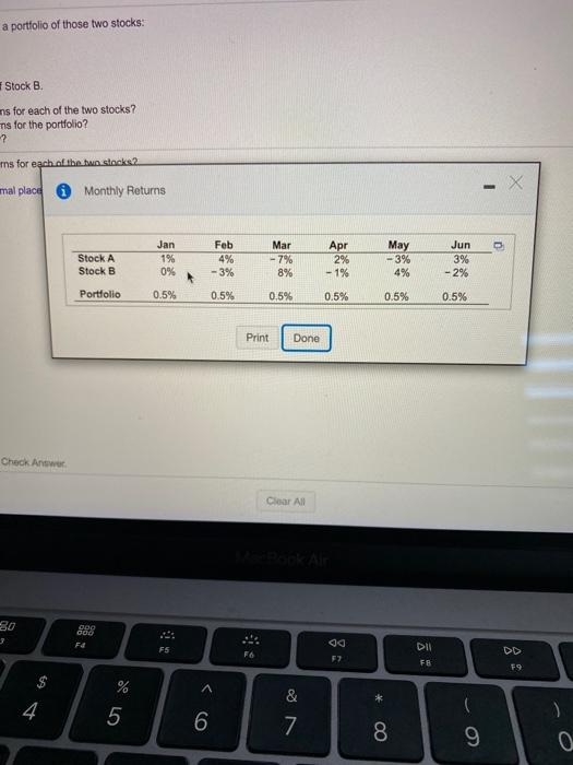 pt Problem 10-19 Consider the following six months of returns for two