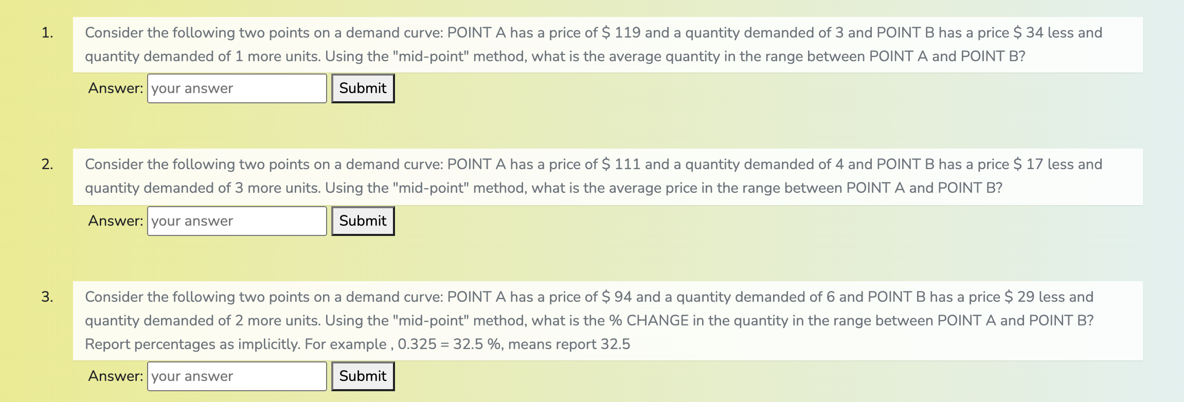  1. a Consider the following two points on a demand curve: