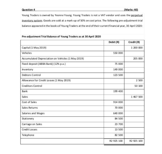  answer 4.2 and 4.3 on the tables below Question 4 (Marks:40)