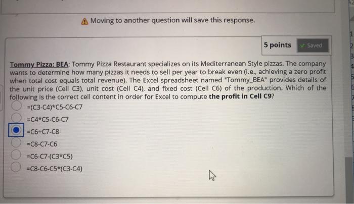  A Moving to another question will save this response. 5 points