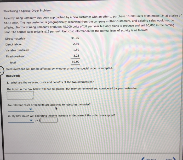  Structuring a Special-Order Problem Recently Wang Company was been approached by