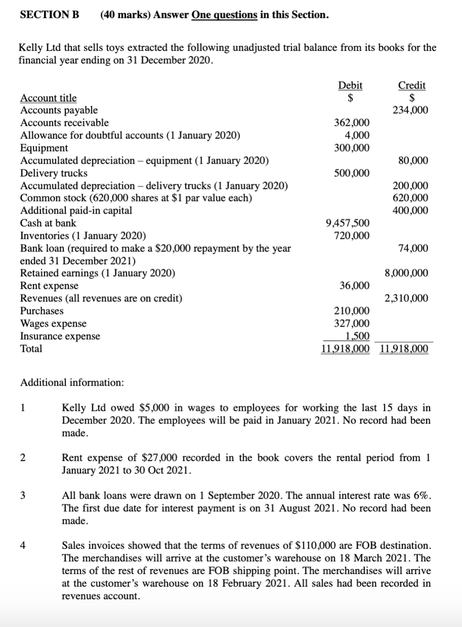  SECTION B (40 marks) Answer One questions in this section. Kelly
