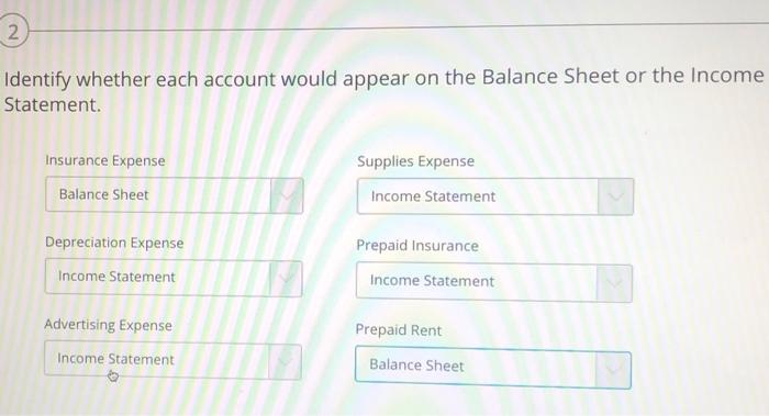 i need help with this question 2 Identify whether each account would