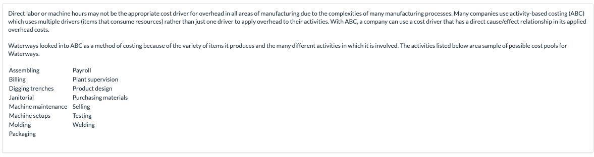  Direct labor or machine hours may not be the appropriate cost