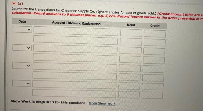 thank you very much! ES Question 4 Cheyenne Supply Co. has the