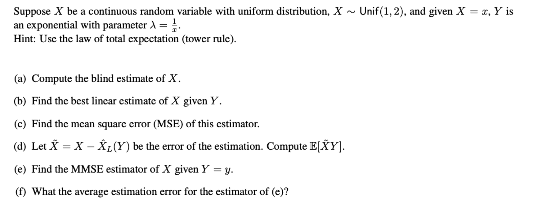 #1) Answer full question (a-f), showing work for thumbs up Suppose X
