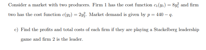 Answer the Question in the attached image Consider a market with two