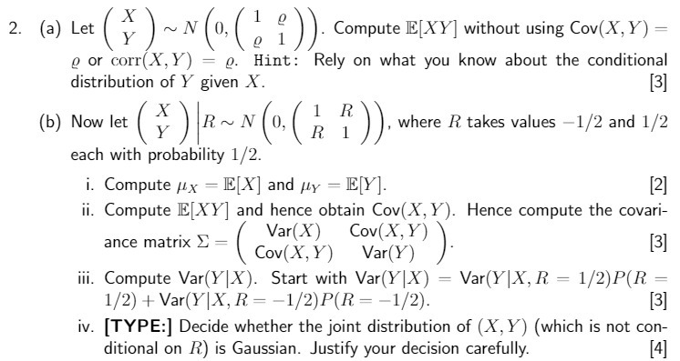 X 2. (a) Let Y ~ NO, . Compute E[XY] without