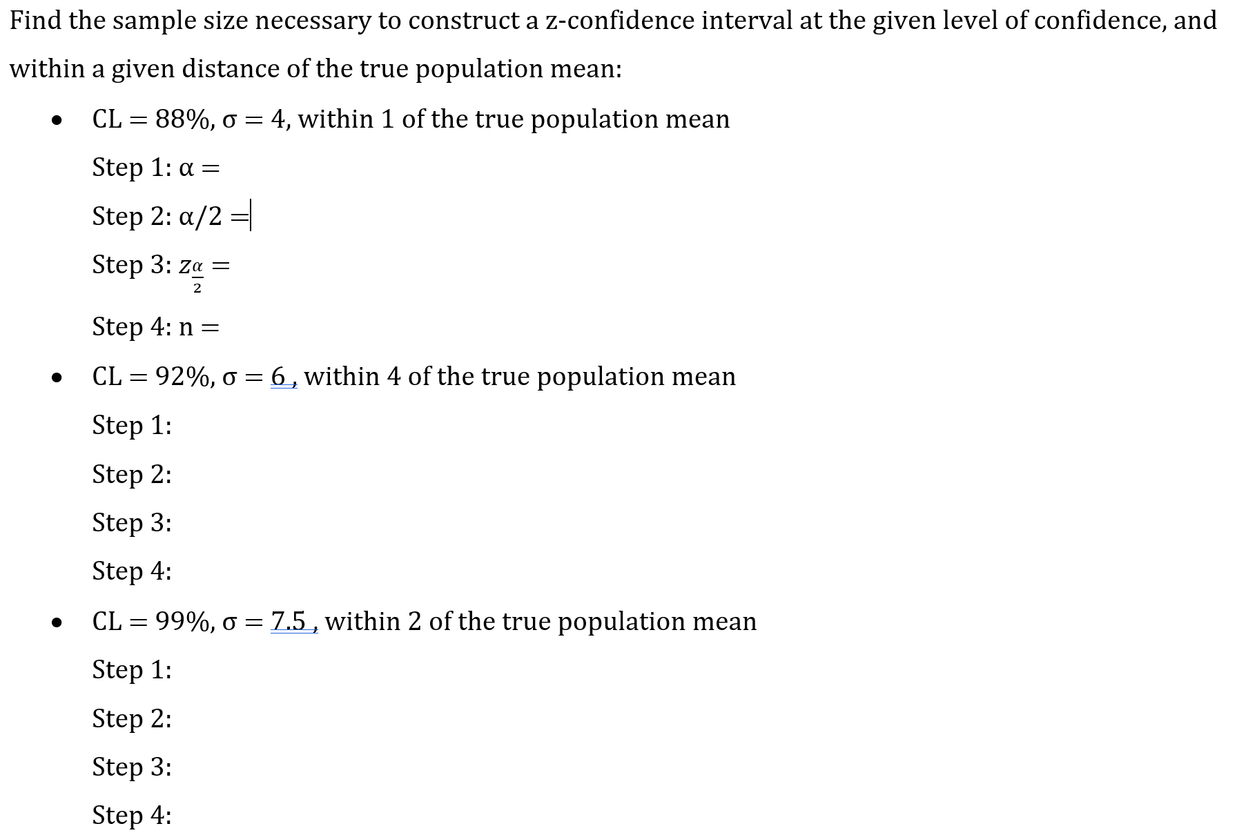  Find the sample size necessary to construct a z-confidence interval at