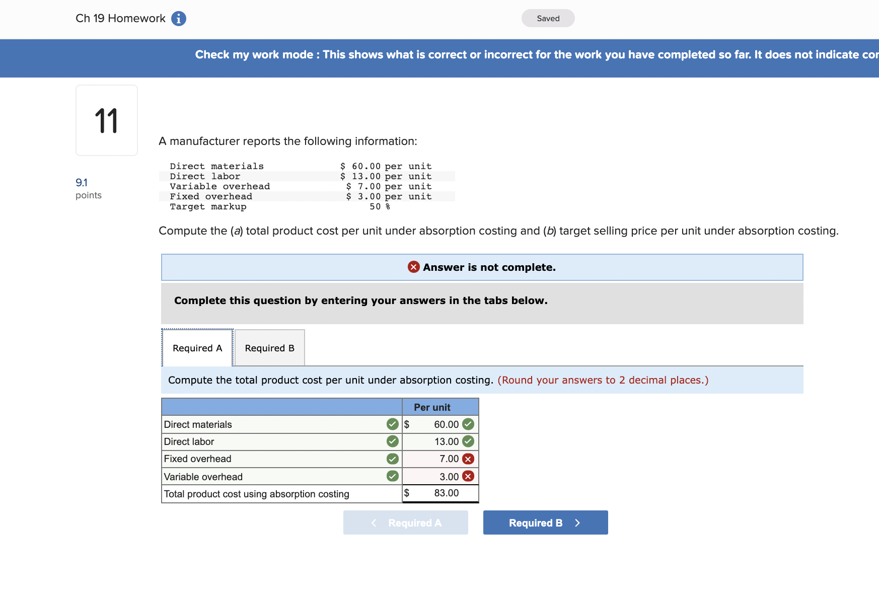 shows what is correct or incorrect for the work you have completed