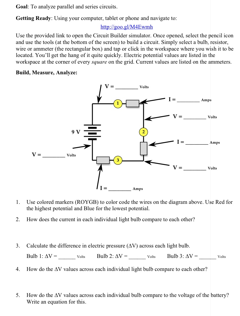Goal: To analyze parallel and series circuits. Getting Ready: Using your