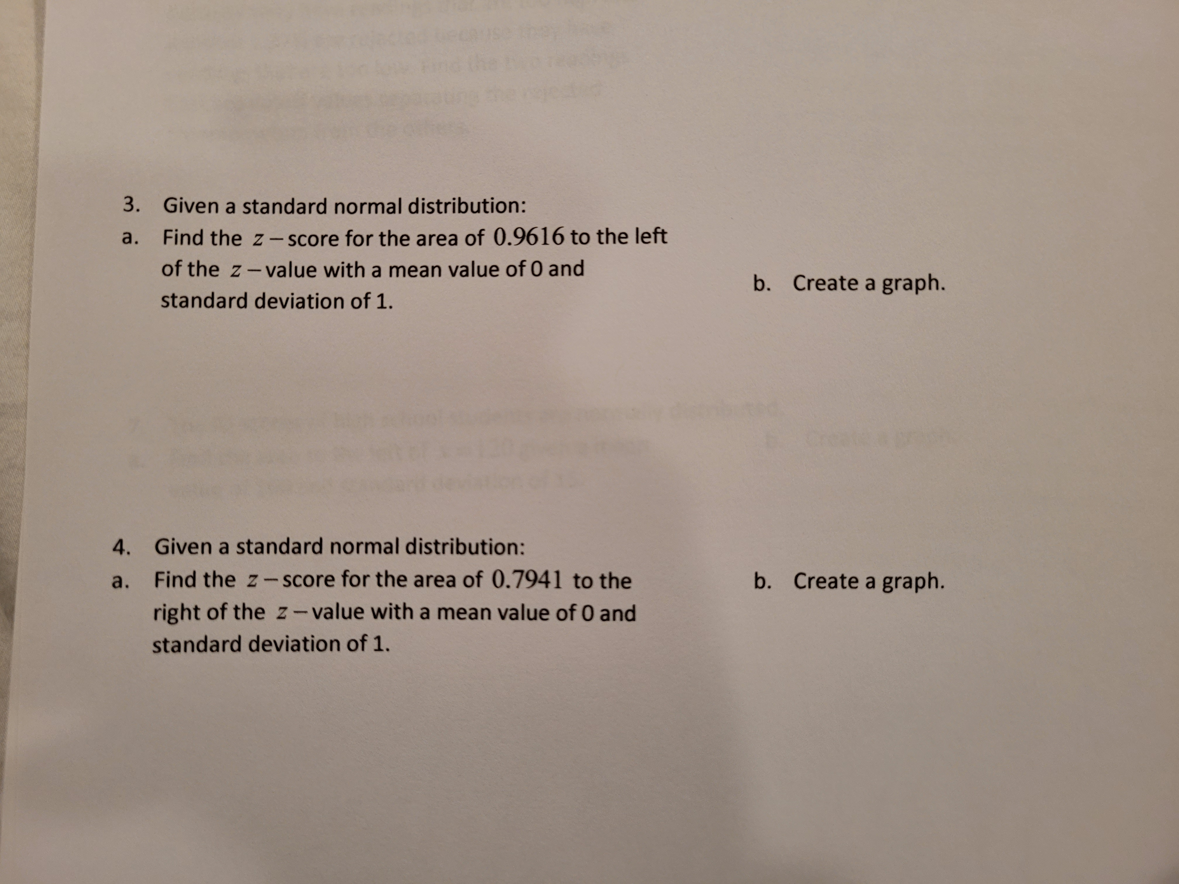  3. Given a standard normal distribution: a. Find the z -
