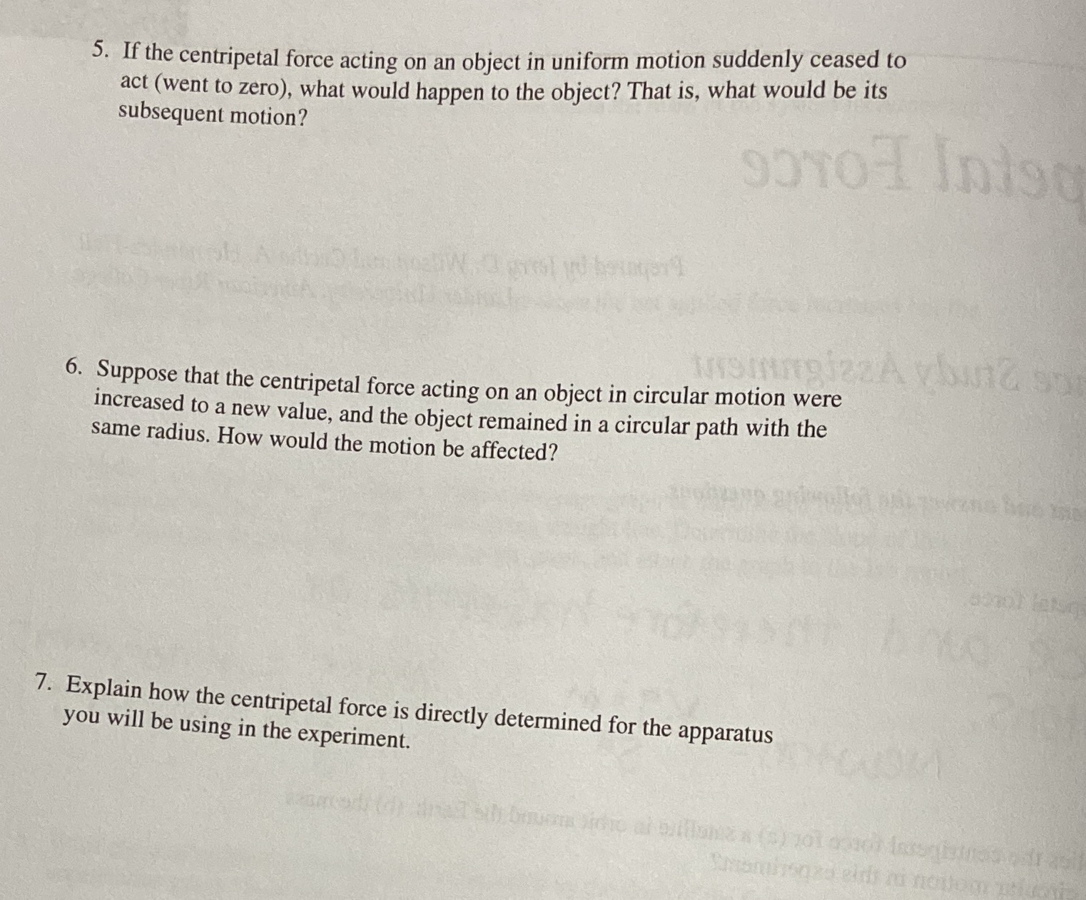  5. If the centripetal force acting on an object in uniform