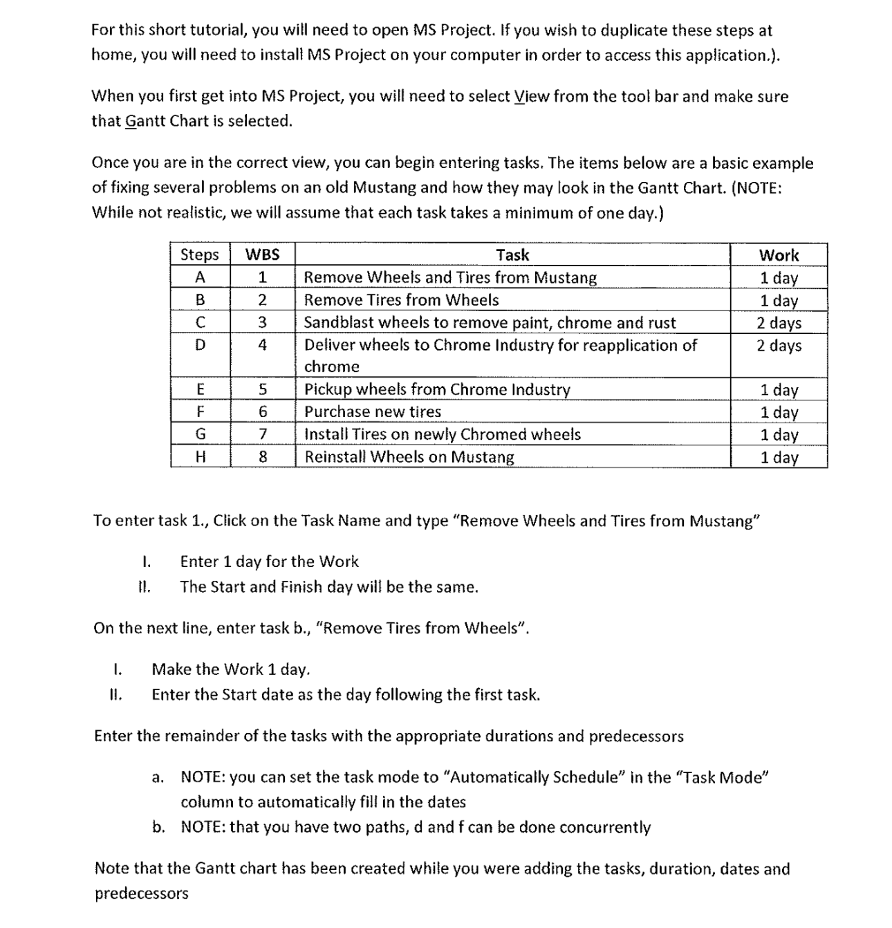 I need MS Project file with : For this short tutorial, you