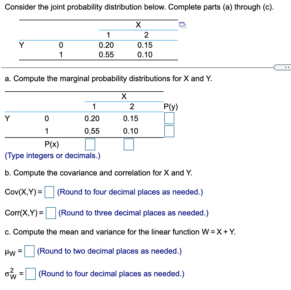 Consider the joint probability distribution below. Complete parts (a) through (c).