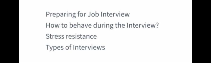Preparing for Job Interview How to behave during the Interview? Stress resistance