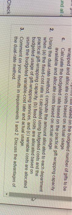 to different departments in these three ways. Calculate the budgeted rate based