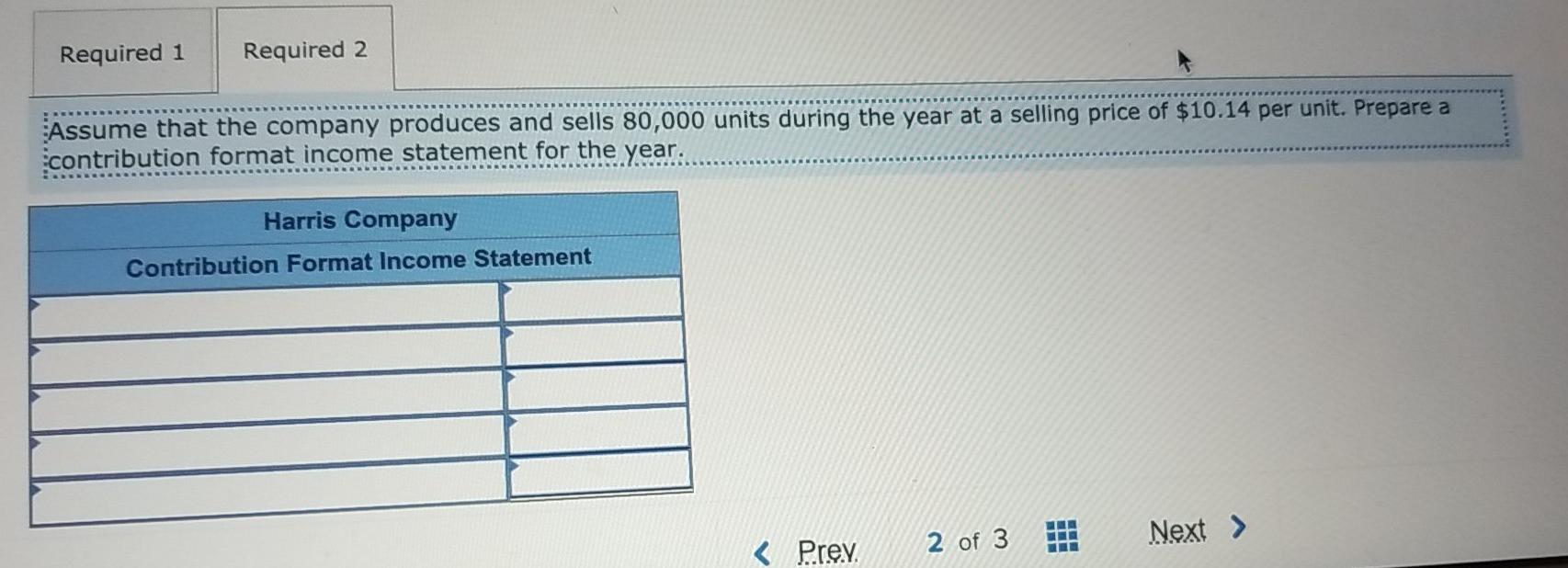 Company manufactures and sells a single product. A partially completed schedule of