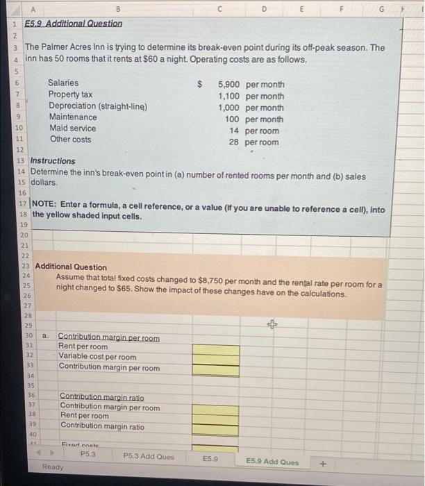 Need Help, need the hold exercise and the additional quuestion. A B
