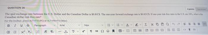  QUESTION 26 4 MS The spot exchange rate between the U.S.