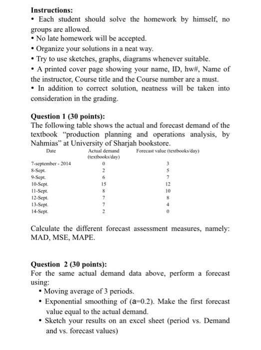  Instructions: Each student should solve the homework by himself, no groups