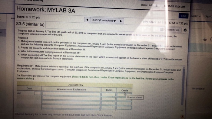  Daniel Ako 10/20 10:26 AM Homework: MYLAB 3A Save Daniel Sinc