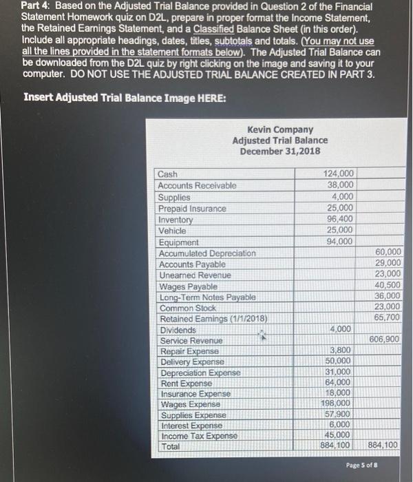 Part 4: Based on the Adjusted Trial Balance provided in Question