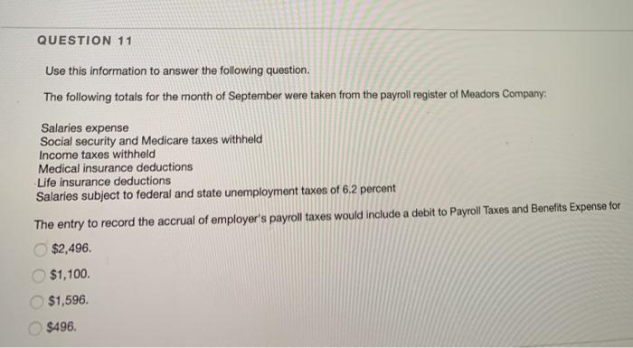 liability. QUESTION 7 All of the following can be employee payroll withholdings