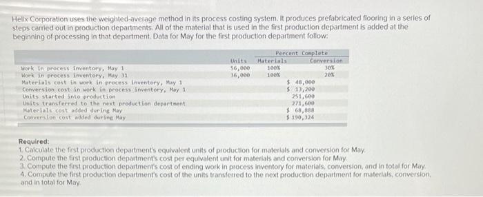  Hellx Corporation uses the weighted average method in its process costing