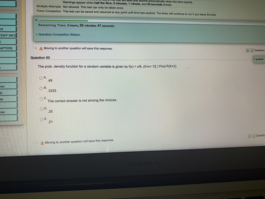 Time: 2 hours, 24 minutes, 41 seconds. Question Completion Status: 1.> Moving