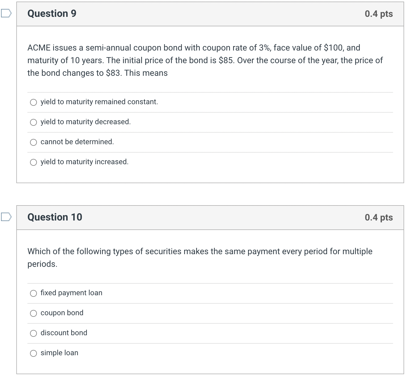 than yield to maturity. 0 yield to maturity must be negative. Question