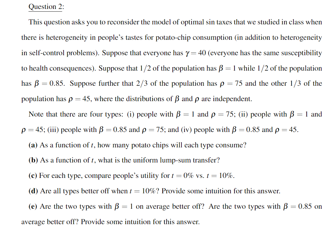 Question 2: This question asks you to reconsider the model of optimal
