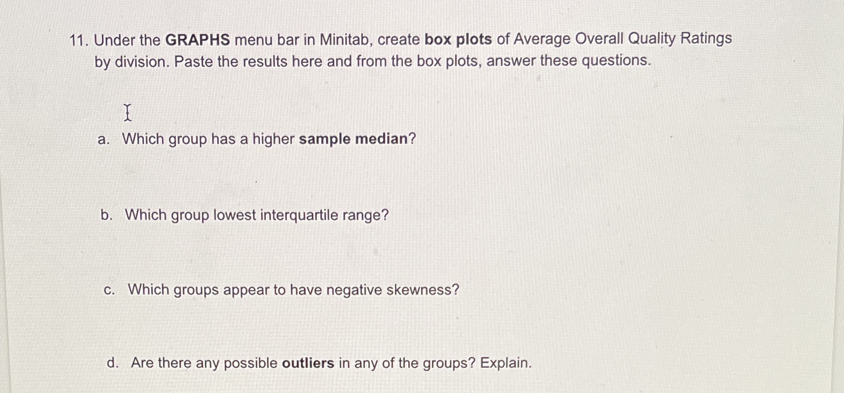 .createbox plotsof Average Overall Quality Ratings by division.Paste the results here and