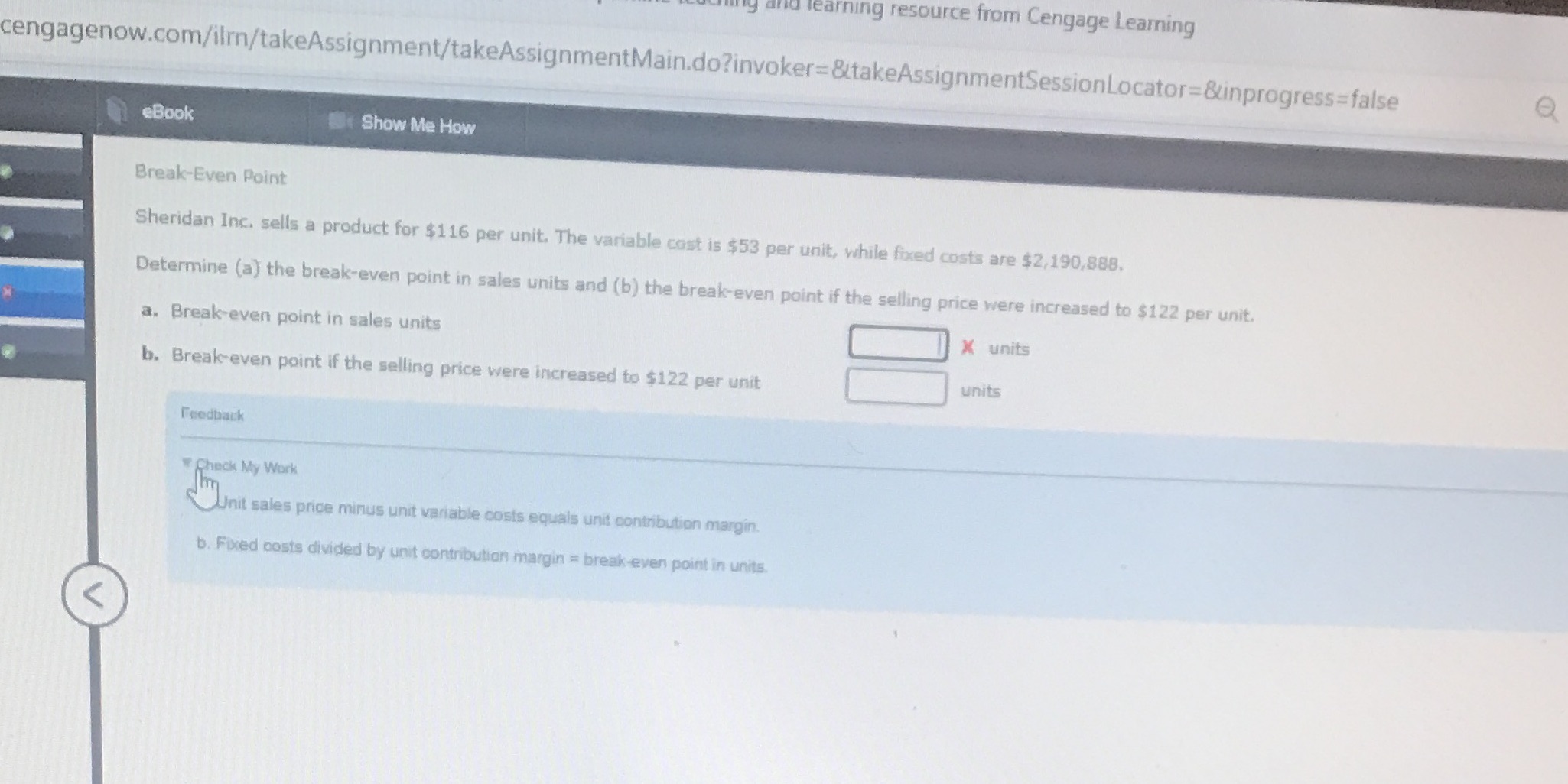  and learning resource from Cengage Learning cengagenow.com/ilrn/takeAssignment/takeAssignmentMain.do?invoker=&takeAssignmentSessionLocator=&inprogress=false eBook Show Me How