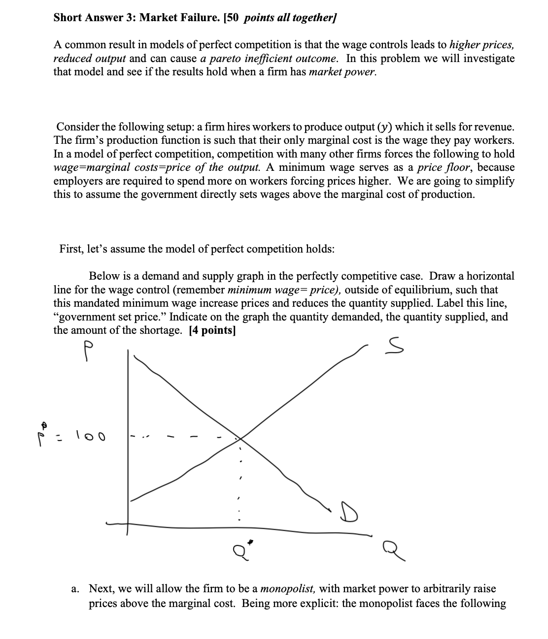  Short Answer 3: Market Failure. [50 points all together] A common