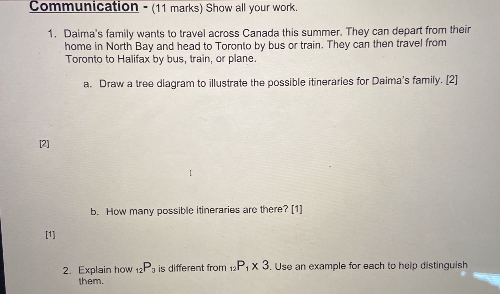 Need help to solve Communication - (11 marks) Show all your work.