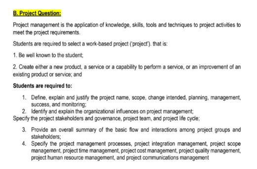  B. Project Question: Project management is the application of knowledge, skills,