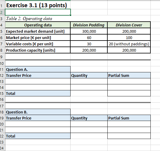 file "SMCS_Exercise_3.xlax" and conduct your calculations there. Please name the Excel file