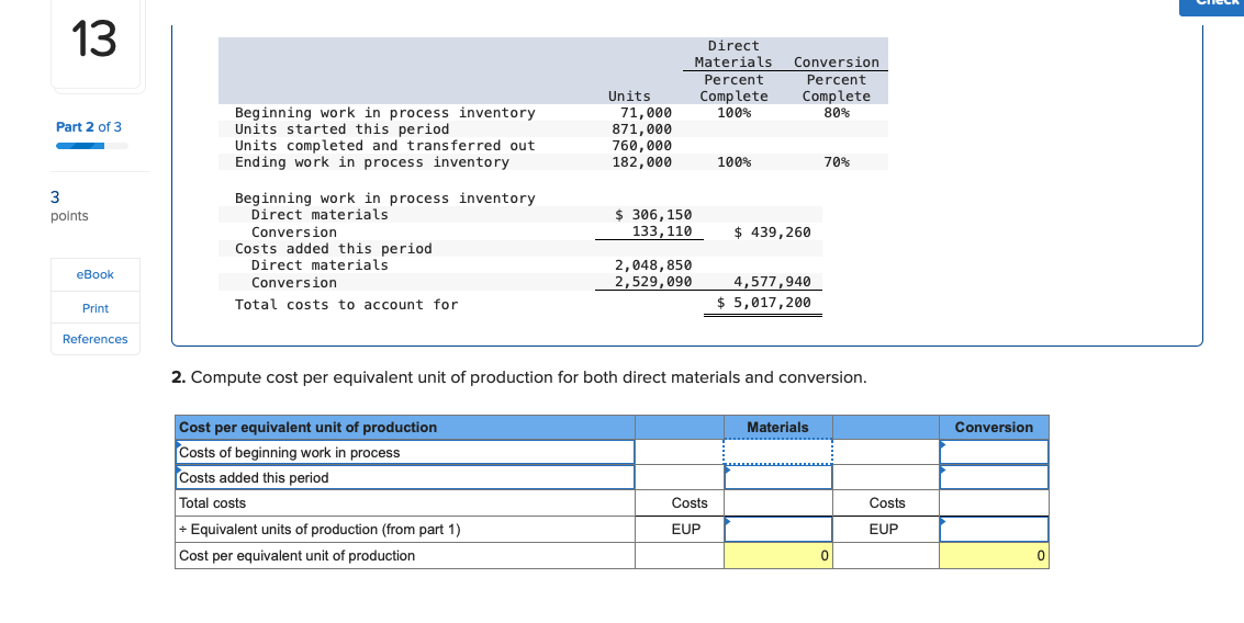 13 Direct Materials Conversion Percent Percent Units Complete Complete Beginning work
